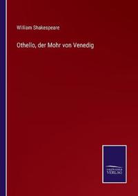 Othello, der Mohr von Venedig