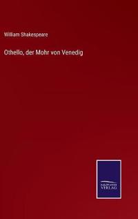 Othello, der Mohr von Venedig