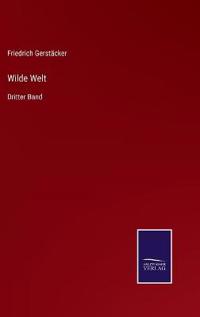 Wilde Welt