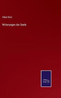 Witterungen der Seele