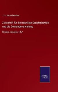 Zeitschrift für die freiwillige Gerichtsbarkeit und die Gemeindeverwaltung