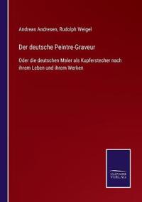 Der deutsche Peintre-Graveur