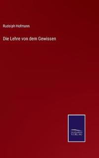 Die Lehre von dem Gewissen