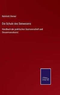 Die Schule des Seewesens