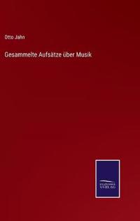 Gesammelte Aufsätze über Musik