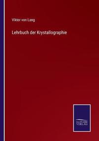 Lehrbuch der Krystallographie