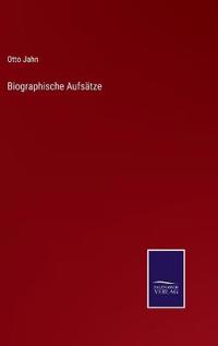Biographische Aufsätze