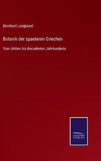 Botanik der spaeteren Griechen