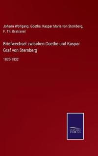 Bokomslag för "Briefwechsel zwischen Goethe und Kaspar Graf von Sternberg"