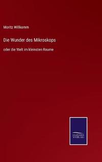 Die Wunder des Mikroskops