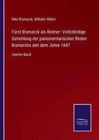 Fürst Bismarck als Redner