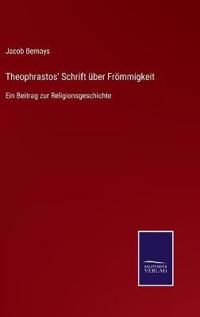 Theophrastos' Schrift über Frömmigkeit