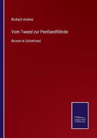 Vom Tweed zur Pentlandföhrde