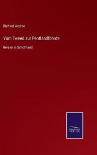 Vom Tweed zur Pentlandföhrde