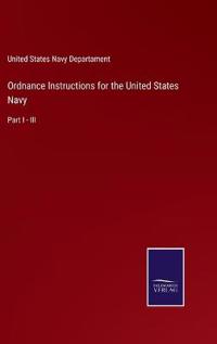 Ordnance Instructions for the United States Navy