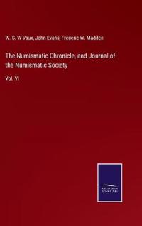 Bokomslag för "The Numismatic Chronicle, and Journal of the Numismatic Society"