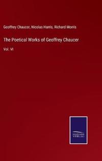 The Poetical Works of Geoffrey Chaucer