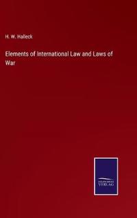 Kirjan kansi "Elements of International Law and Laws of War"
