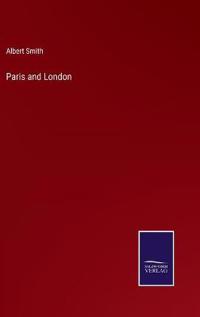 Paris and London