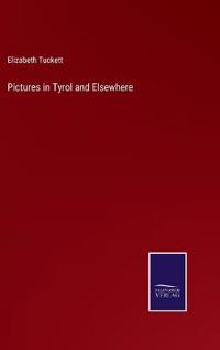 Pictures in Tyrol and Elsewhere