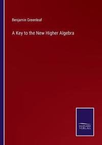 A Key to the New Higher Algebra