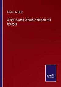 Kirjan kansi "A Visit to some American Schools and Colleges"