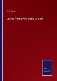 Leaves from a Physician's Journal
