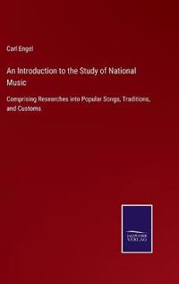 An Introduction to the Study of National Music