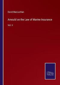 Arnould on the Law of Marine Insurance