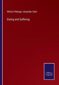 Bokomslag för "Daring and Suffering"