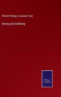 Bokomslag för "Daring and Suffering"