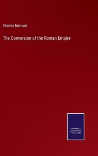 The Conversion of the Roman Empire