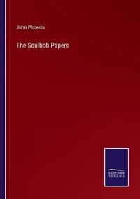 The Squibob Papers