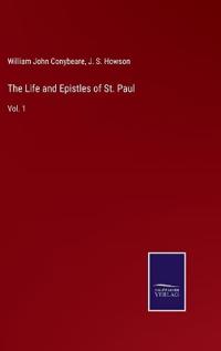 The Life and Epistles of St. Paul