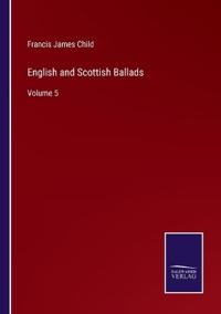 English and Scottish Ballads