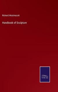 Handbook of Sculpture