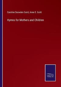 Hymns for Mothers and Children