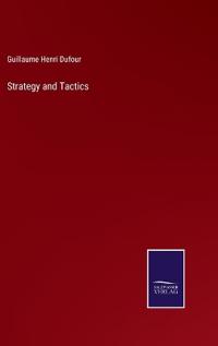 Strategy and Tactics