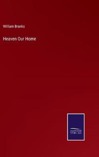 Heaven Our Home