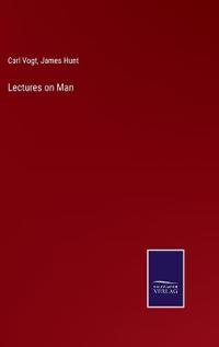 Lectures on Man