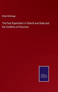 The Four Experiment in Church and State and the Conflicts of Churches