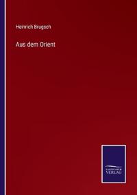 Aus dem Orient