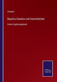 Bayerns Gesetze und Gesetzbücher