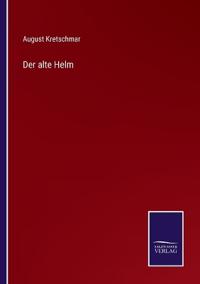 Der alte Helm