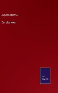 Der alte Helm