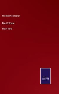 Die Colonie