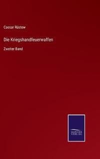 Die Kriegshandfeuerwaffen
