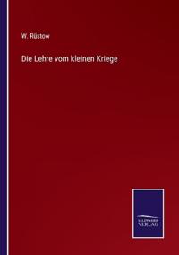 Die Lehre vom kleinen Kriege