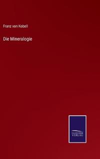 Die Mineralogie