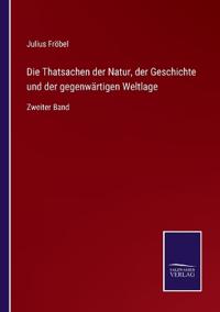Kirjan kansi "Die Thatsachen der Natur, der Geschichte und der gegenwärtigen Weltlage"